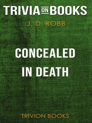 cover image of Concealed in Death by J. D. Robb (Trivia-On-Books)